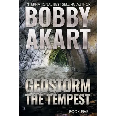 Geostorm The Tempest: A Post Apocalyptic EMP Survival Thriller