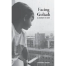Facing Goliath: A Journey of Hope