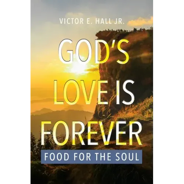 God's Love is Forever: Food for the Soul