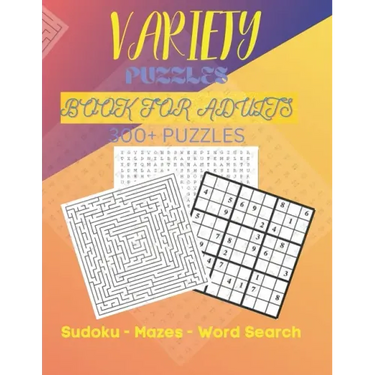 Variety Puzzles Book For Adults 300+ Puzzles: Puzzle Books For Adults