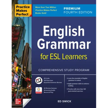 Practice Makes Perfect: English Grammar for ESL Learners, Premium Fourth Edition