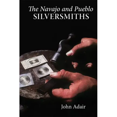 Navajo and Pueblo Silversmiths