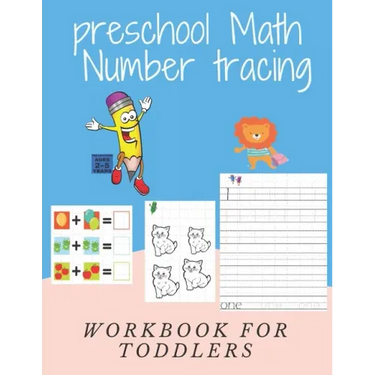 preschool Math Number tracing FOR CHILDREN AGES 2-5 YEARS Workbook FOR TODDLERS: Beginner Math Preschool Learning Book with Number Tracing and Matchin