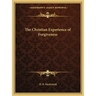The Christian Experience of Forgiveness