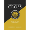 Under the Southern Cross: A Tale of the New World