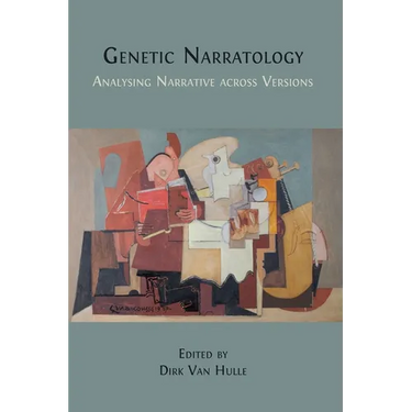 Genetic Narratology: Analysing Narrative across Versions