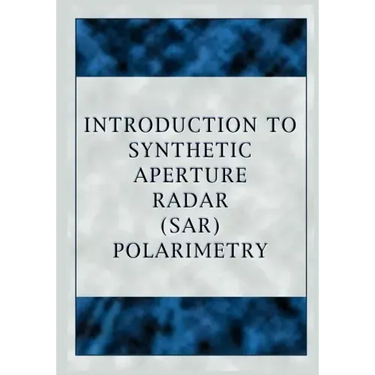 Introduction to Synthetic Aperture Radar (Sar) Polarimetry