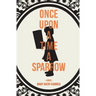 Once Upon a Time a Sparrow