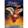 Dialogues with the Angels