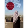 Iraqigirl: Diary of a Teenage Girl in Iraq