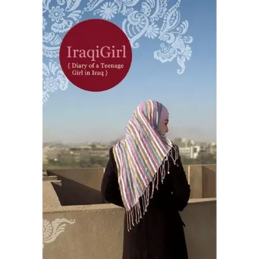 Iraqigirl: Diary of a Teenage Girl in Iraq