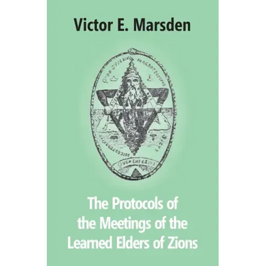 The Protocols Of The Meetings Of The Learned Elders Of Zions