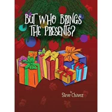 But Who Brings the Presents?