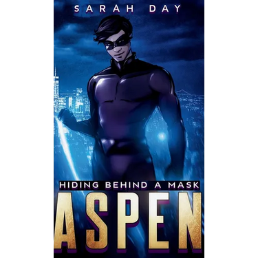 Aspen: Hiding Behind a Mask (Book 1)