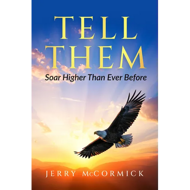 Tell Them: Soar Higher Than Ever Before