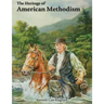 The Heritage of American Methodism