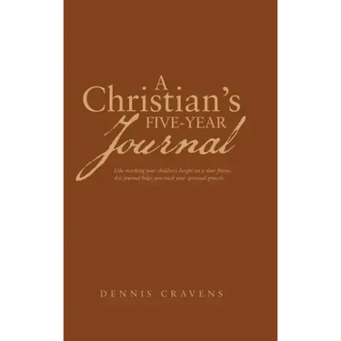 A Christian's Five-Year Journal