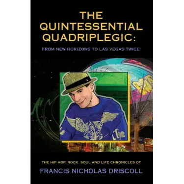 The Quintessential Quadriplegic: From New Horizons to Las Vegas Twice!