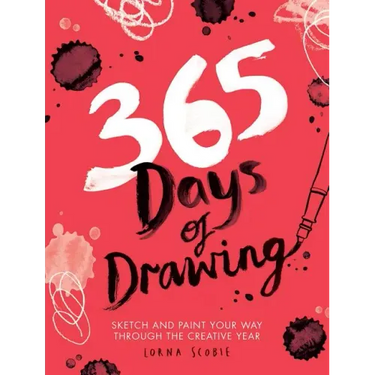 365 Days of Drawing: Sketch and Paint Your Way Through the Creative Year