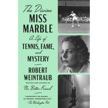 The Divine Miss Marble: A Life of Tennis, Fame, and Mystery