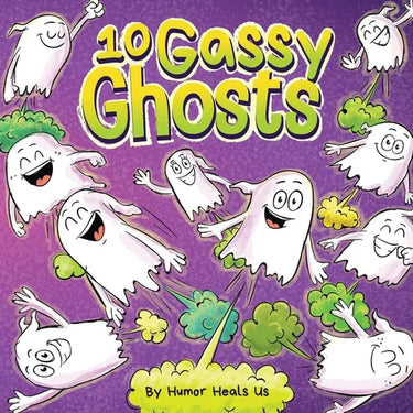 10 Gassy Ghosts: A Story About Ten Ghosts Who Fart and Poot