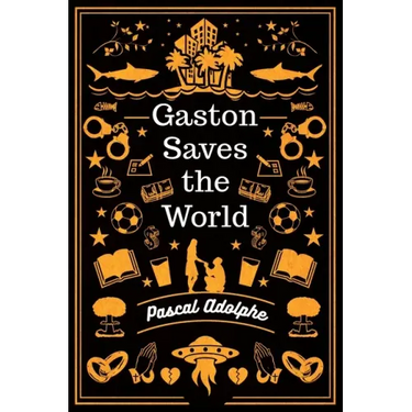 Gaston Saves the World
