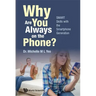 Why Are You Always on the Phone? Smart Skills with the Smartphone Generation