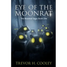 Eye of the Moonrat: The Bowl of Souls: Book One