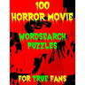 100 Horror Movie Word Search Puzzles for True Fans