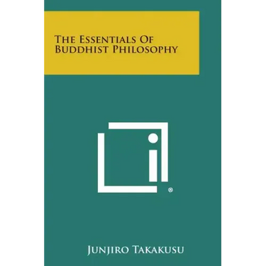 The Essentials of Buddhist Philosophy