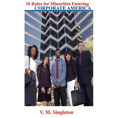 10 Rules for Minorities Entering Corporate America