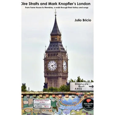 Dire Straits and Mark Knopfler's London