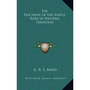 The Doctrine of the Subtle Body in Western Tradition