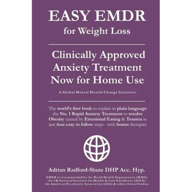 Easy Emdr for Weight Loss: The World's No. 1 Clinically Approved Anxiety Treatment to Resolve Emotional Eating & Associated Eating Disorders Now
