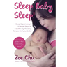 Sleep Baby Sleep: Sleep Supernanny's 5 Simple Steps to a Better Night's Sleep For You and Your Baby