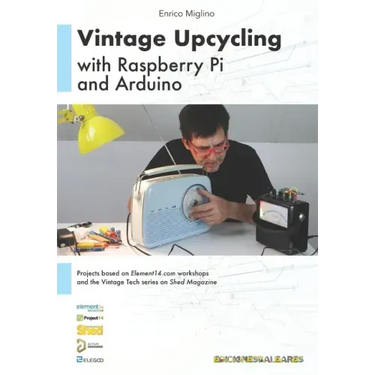 Vintage Upcycling With Raspberry Pi and Arduino