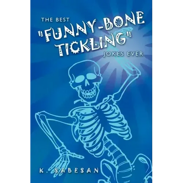 The Best "Funny-Bone Tickling" Jokes Ever