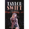Taylor Swift for Adults: Taking Swift Seriously