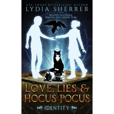 Love, Lies, and Hocus Pocus Identity