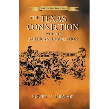The Texas Connection with the American Revolution