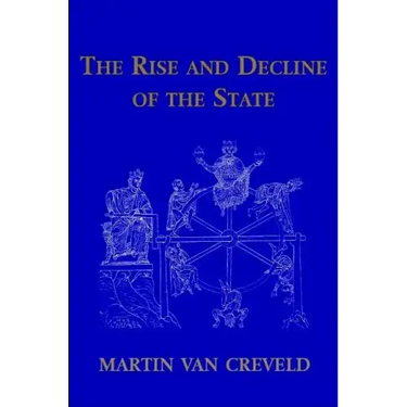 The Rise and Decline of the State