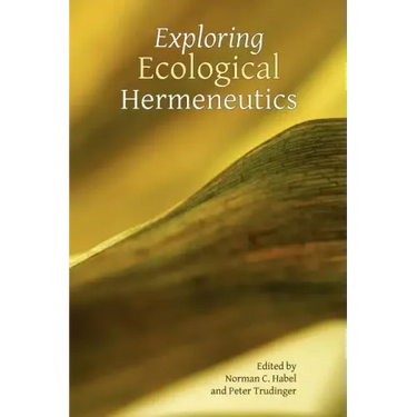 Exploring Ecological Hermeneutics