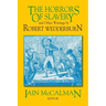 The Horrors of Slavery: And Other Writings by Robert Wedderburn