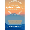 Spirit Activity: What Is It & What To Do About It