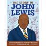 The Story of John Lewis: An Inspiring Biography for Young Readers