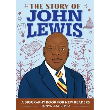 The Story of John Lewis: An Inspiring Biography for Young Readers