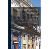 The History Of Jamaica: Or, General Survey Of The Antient And Modern State Of The Island: With Reflections On Its Situation Settlements, Inhabitants,