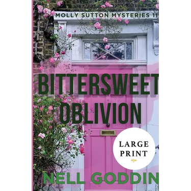 Bittersweet Oblivion (Molly Sutton Mysteries 11) Large Print