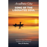 Avadhuta Gita - Song of the Liberated Soul