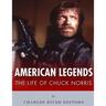 American Legends: The Life of Chuck Norris